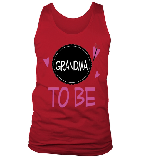 Grandma To Be Announcement Womens T-Shirts Tank Top Unisex