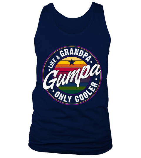 Gumpa Like A Grandpa Only Cooler Vintage Funny Gift Tank Top Unisex