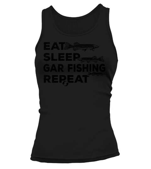 Eat Sleep Gar Fishing Repeat I Garfish Fishing Tank top Woman