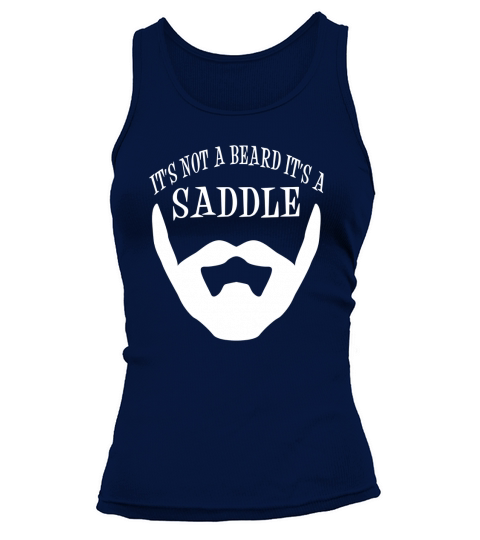 Its Not A Beard Its A Saddle T-Shirts Tank top Woman