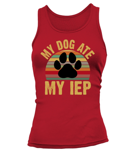 My Dog Ate My IEP Funny Vintage Paw Dog Teacher Tank top Woman