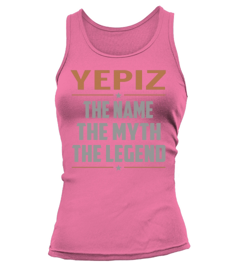 YEPIZ The Name The Myth The Legend Name Shirts Tank top Woman