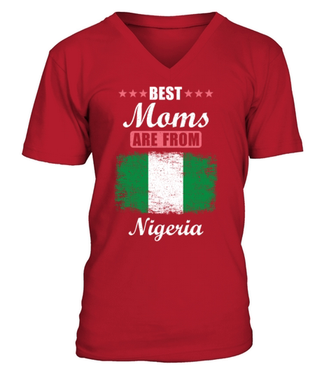 Best Moms are from Nigeria V-Neck T-shirt