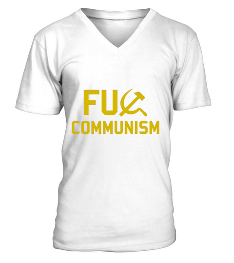 FU Communism T-shirt - Anti-Communist Protest T-shirt V-Neck T-shirt