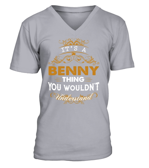 Its a BENNY Thing You Wouldnt Understand V-Neck T-shirt