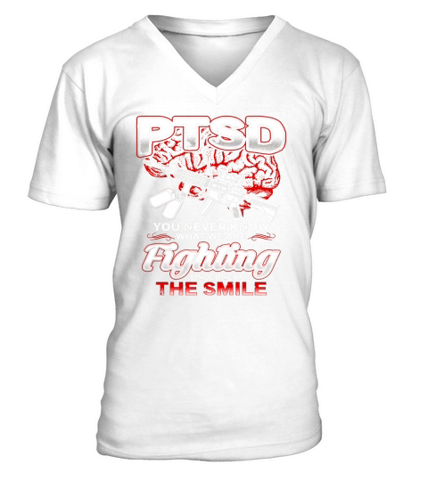 PTSD You Never Know What We Are Fighting Underneath The Smile - Coffee Mug (colored) V-Neck T-shirt
