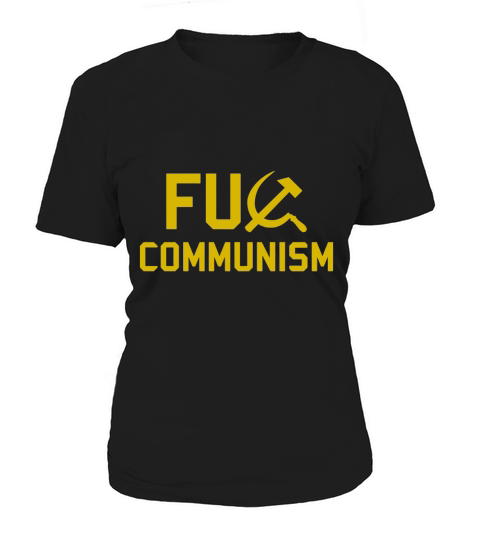 FU Communism T-shirt - Anti-Communist Protest T-shirt Women's T-Shirt