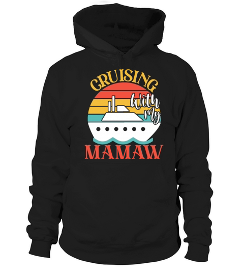 Cute Cruising with My Mamaw Cruising Cruise Lovers Hoodie Unisex