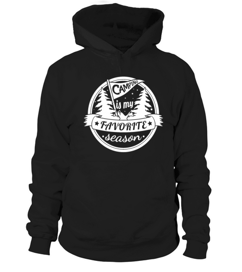 ing Is My Favorite Season Vacation Trip Outdoor Ca Hoodie Unisex