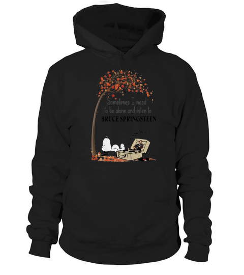Snoopy Need To Be Alone And Listen To Bruce Springsteen shirt Hoodie Unisex
