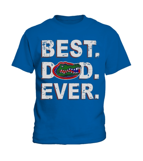 Best Dad Ever Florida Gators Father’s Day Kids T-Shirt
