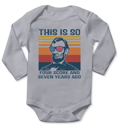 Abraham Lincoln this is so four score and seven years ago vintage Long Sleeve Baby One-Piece