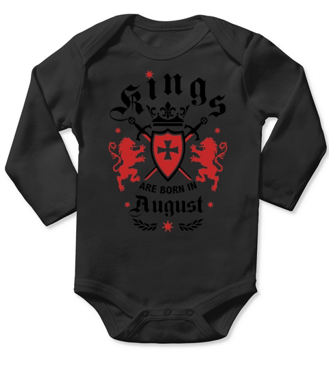 Kings Are Born In August T-shirt Birthday Long Sleeve Baby One-Piece
