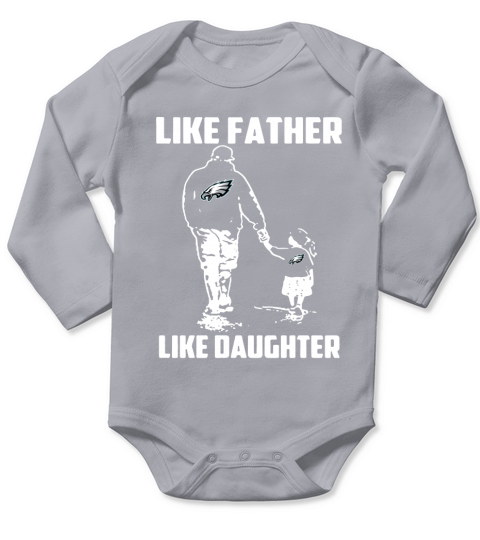 Like father Like daughter Eagles fan Long Sleeve Baby One-Piece