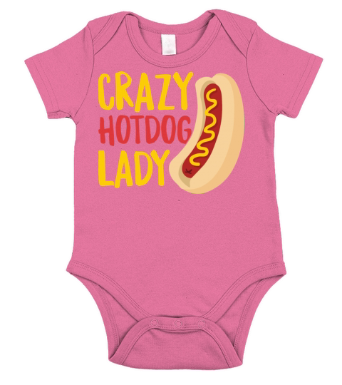 Crazy Hotdog Lady Quote for a Hotdog Girl Short Sleeve Baby One-Piece