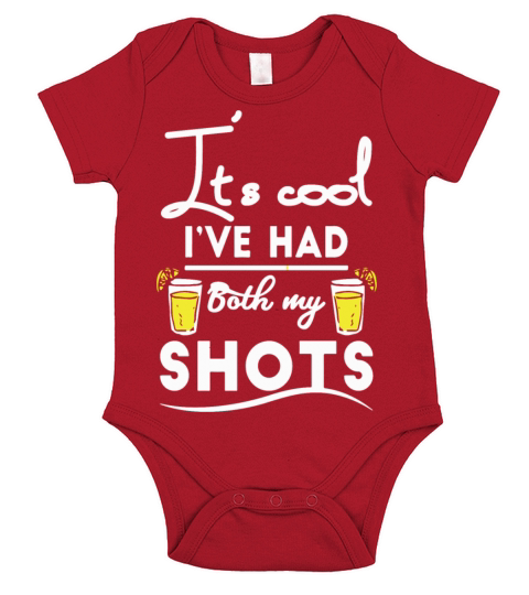 It s Cool I ve Had Both My Shots Short Sleeve Baby One-Piece