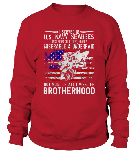 I Served In Us Navy Seabees T-Shirt-Cool Veteran Shirt Sweatshirt Unisex