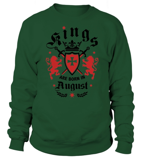 Kings Are Born In August T-shirt Birthday Sweatshirt Unisex