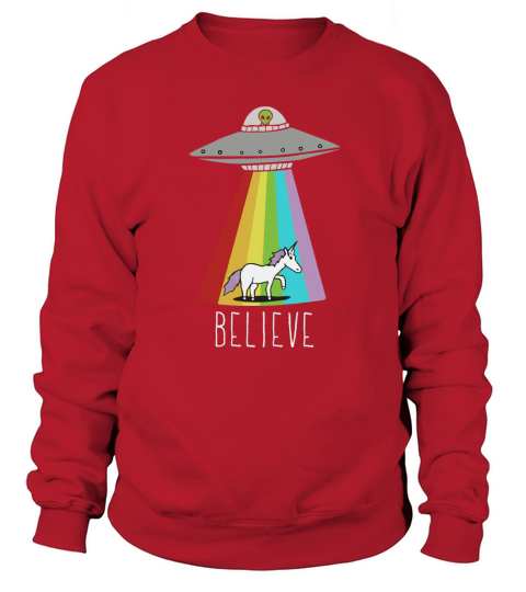 Unicorn Flying Saucer Alien Believe T-Shirt Sweatshirt Unisex