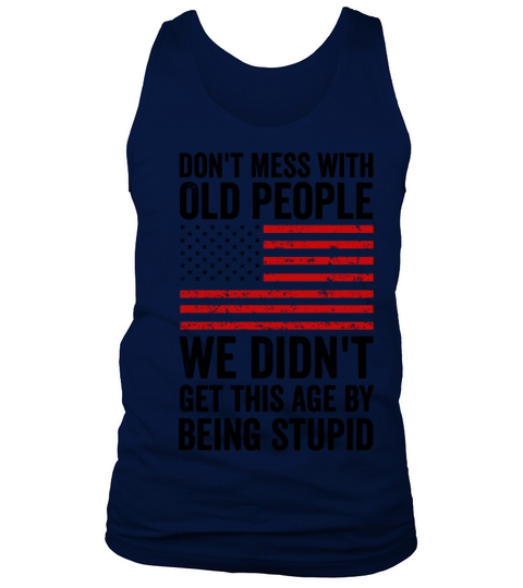 Dont Mess With Old People Red American Flag Tank Top Unisex