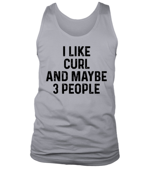I Like Curl And Maybe 3 People Cat Lover Gift Tank Top Unisex