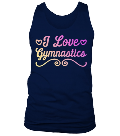 I love gymnastics Tank Top Unisex