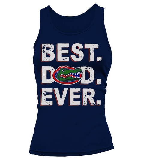 Best Dad Ever Florida Gators Father’s Day Tank top Woman