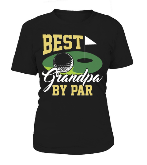 Best Grandpa By Par - Golf Women's T-Shirt