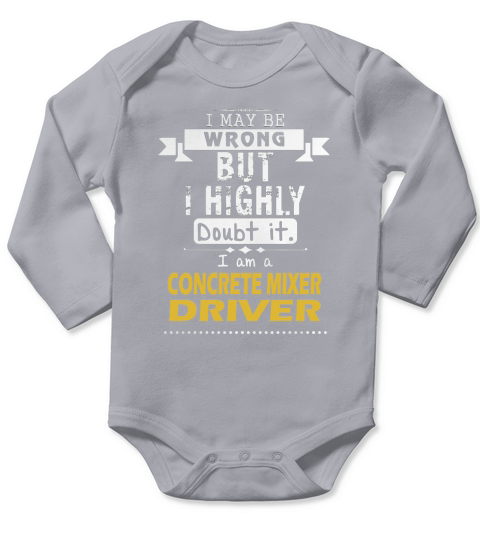 CONCRETE MIXER DRIVER Dout It Long Sleeve Baby One-Piece
