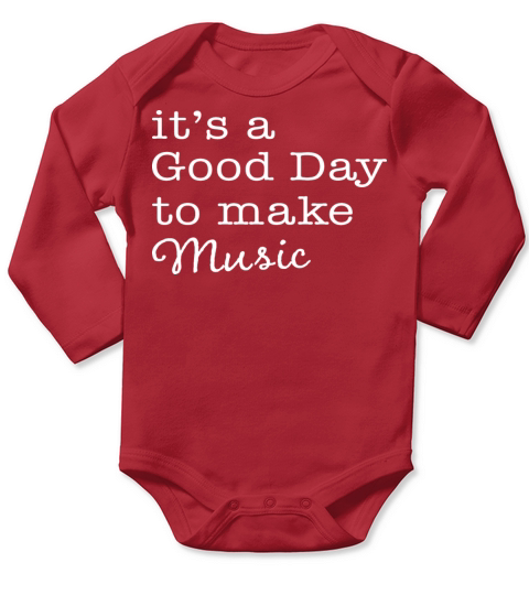 It s A Good Day To Make Music Shirt Music Teacher Long Sleeve Baby One-Piece
