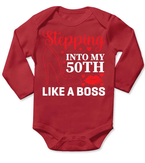 Stepping into my 50th Birthday T Shirt Long Sleeve Baby One-Piece