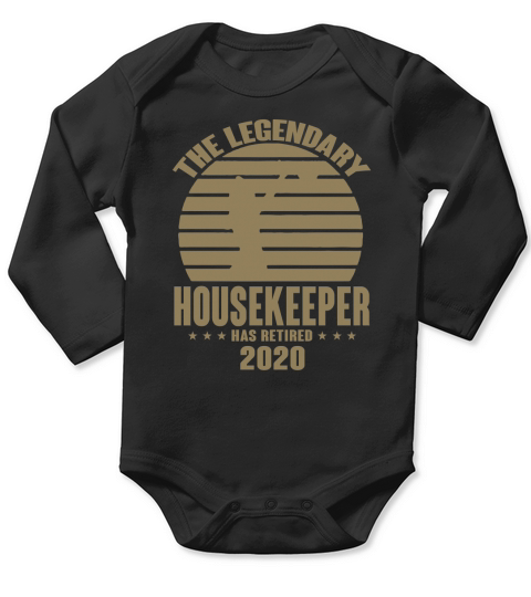 The Legendary Housekeeper Has Retired 2020 Retro Long Sleeve Baby One-Piece