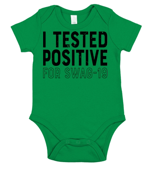 I Tested Positive For Swag-19 Short Sleeve Baby One-Piece