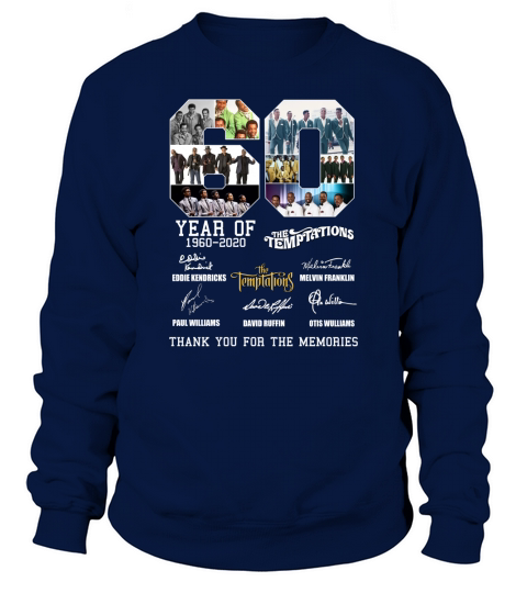 60 Year of The Temptations 1960-2020 thank you for the memories shirt Sweatshirt Unisex