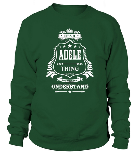 ADELE tshirt name, surname Sweatshirt Unisex