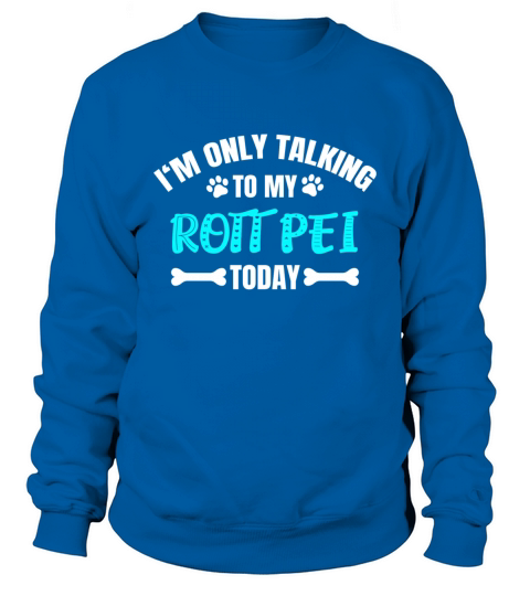 Rott Pei Owner Sweatshirt Unisex