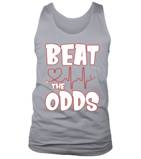 Beat The Odds Funny Nurse Sarcasm Saying Tank Top Unisex