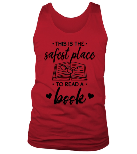 Library Book Lover I This Is The Safest Place To Tank Top Unisex
