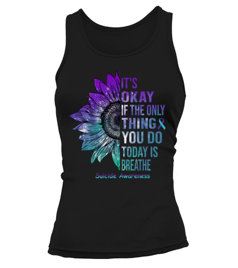 Suicide Awareness Shirt Sunflower Gift For Him her Tank top Woman