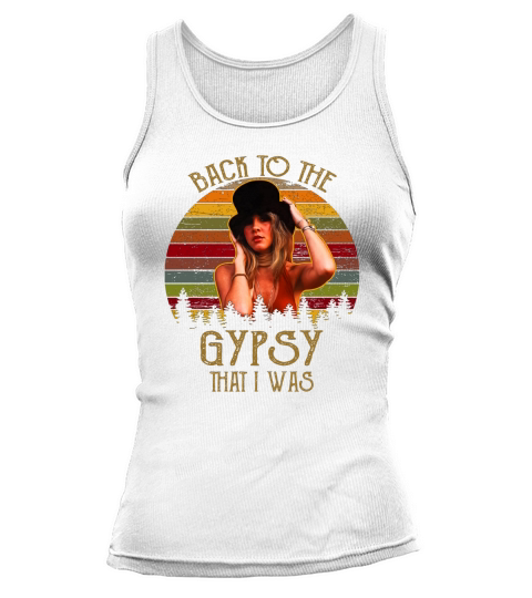 Vintage Stevie Nicks Back To The Gypsy That I Was shirt Tank top Woman