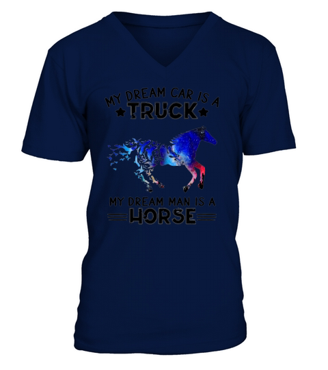 My dream car is a Truck my dream man is a Horse and birds shirt V-Neck T-shirt