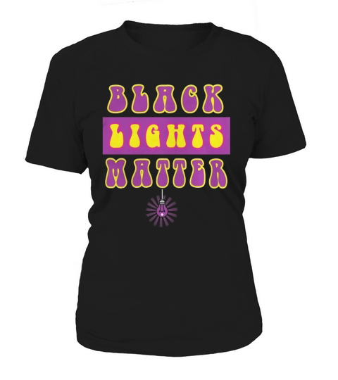 Black Lights Matter Hippy Trippy Teeshirt Women's T-Shirt