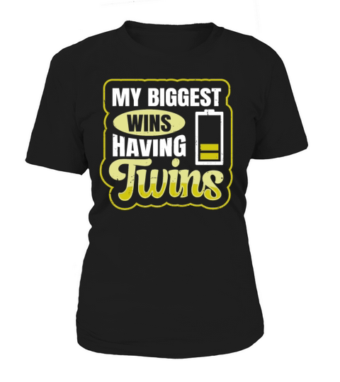 My biggest wins - having twins Quote for a Mother Women's T-Shirt