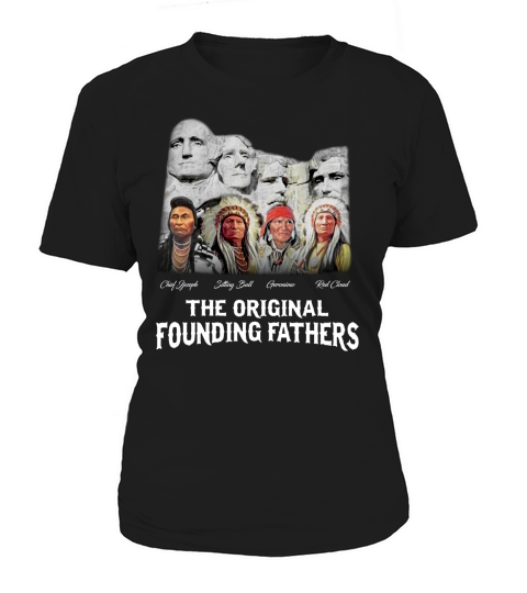 Native American  The Original Founding Fathers Women's T-Shirt