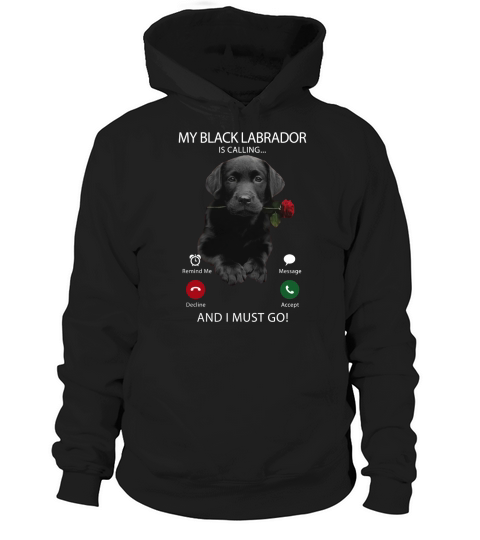 Black Labrador Calling Hoodie Unisex