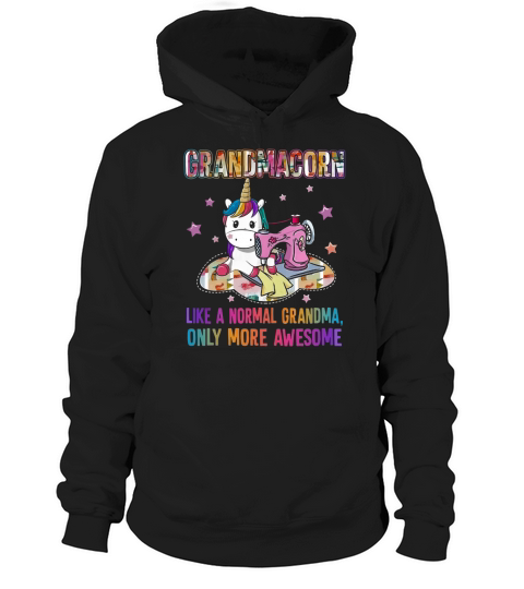 Grandmacorn like a normal grandma only more awesome shirt Hoodie Unisex