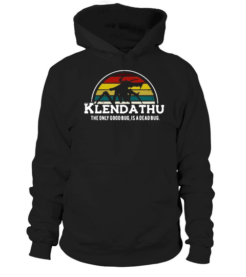 Klendathu the only good bug is a dead bug vintage Hoodie Unisex