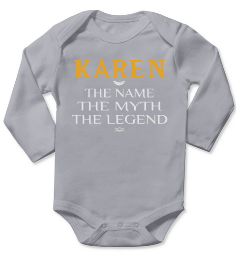 Karen The Name The Myth The Legend Long Sleeve Baby One-Piece