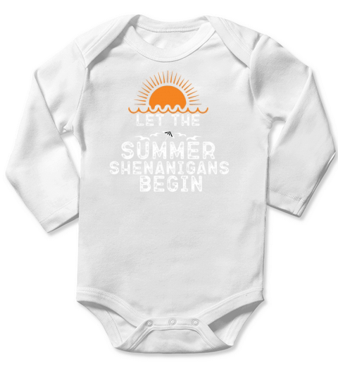LET THE SUMMER SHENANIGANS BEGIN Long Sleeve Baby One-Piece