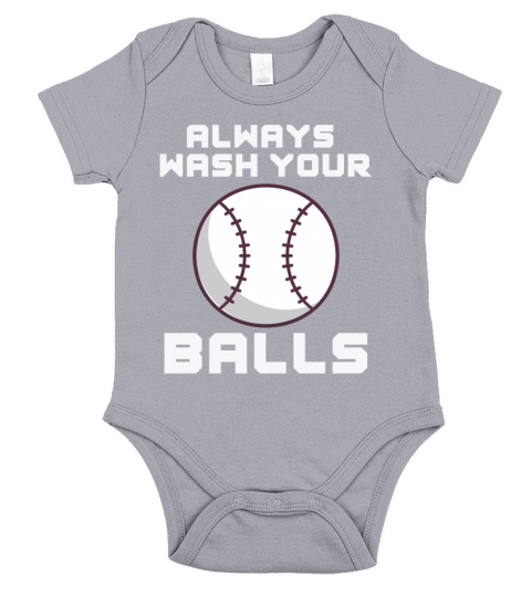 Always Wash Your Balls Baseball Humor Pitcher Play Short Sleeve Baby One-Piece